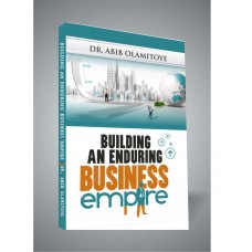 BUILDING AND ENDURING BUSINESS EMPIRE (SOFT COPY)